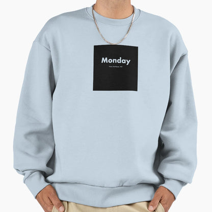 Monday Futura Famous Font Collection Sweatshirt - Novelty Apparel Unisex - T-Shirt, Sweatshirt, Hoodie