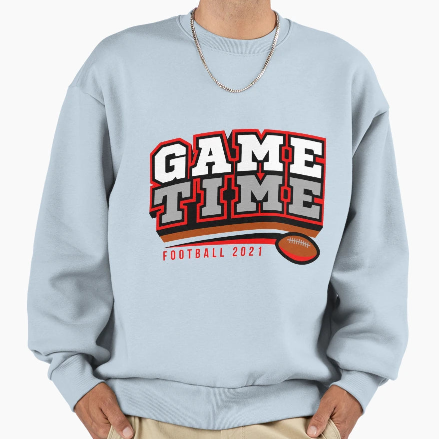 Game Time Football 2021 Sweatshirt - Streetwear Style Men Women - T-Shirt, Sweatshirt, Hoodie