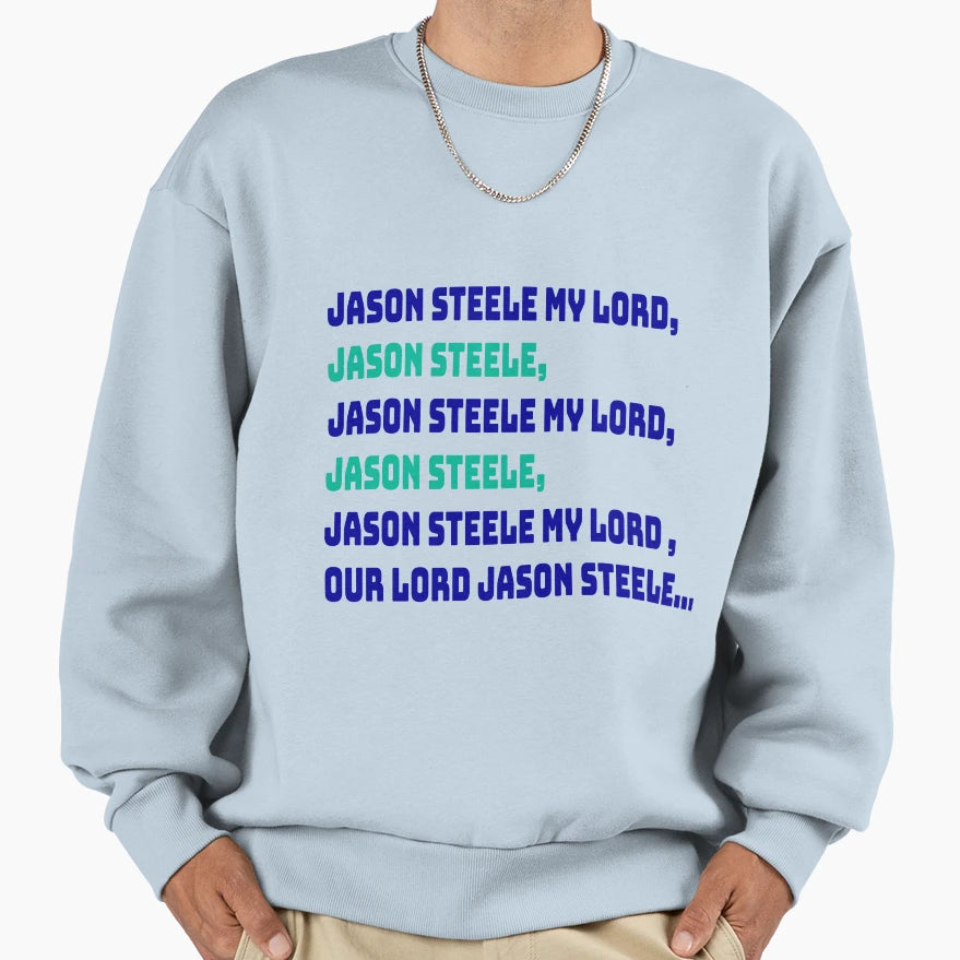 Jason Steele Chant Sweatshirt - Graphic Print for Adults - T-Shirt, Sweatshirt, Hoodie