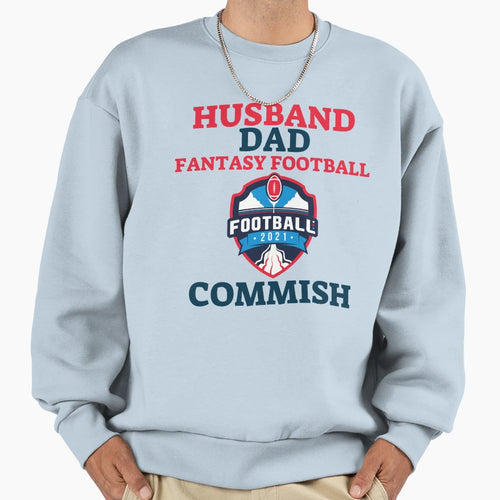 Husband Dad Fantasy Football Sweatshirt - Custom Art Print Men Women - T-Shirt, Sweatshirt, Hoodie