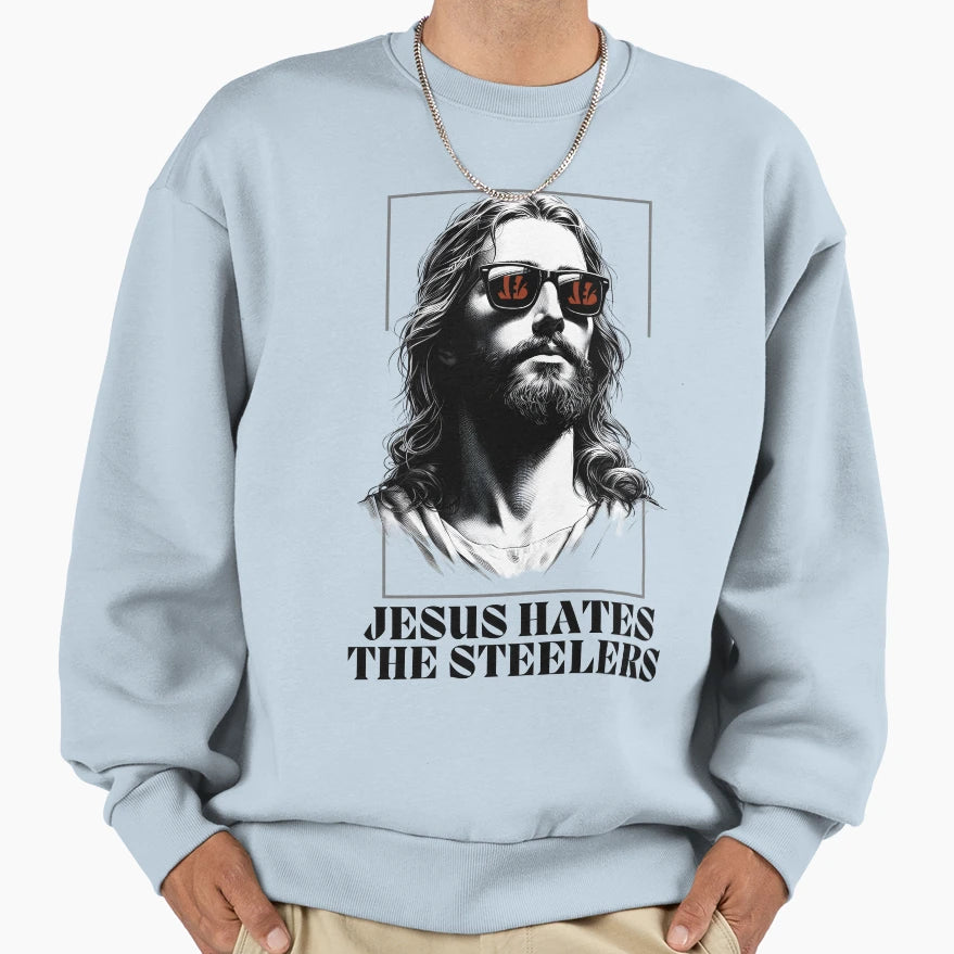 Jesus Hates Steelers Sweatshirt - Aesthetic Graphic for Adults - T-Shirt, Sweatshirt, Hoodie