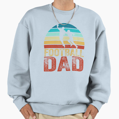 Football Dad Sweatshirt - Custom Art Print Men Women - T-Shirt, Sweatshirt, Hoodie