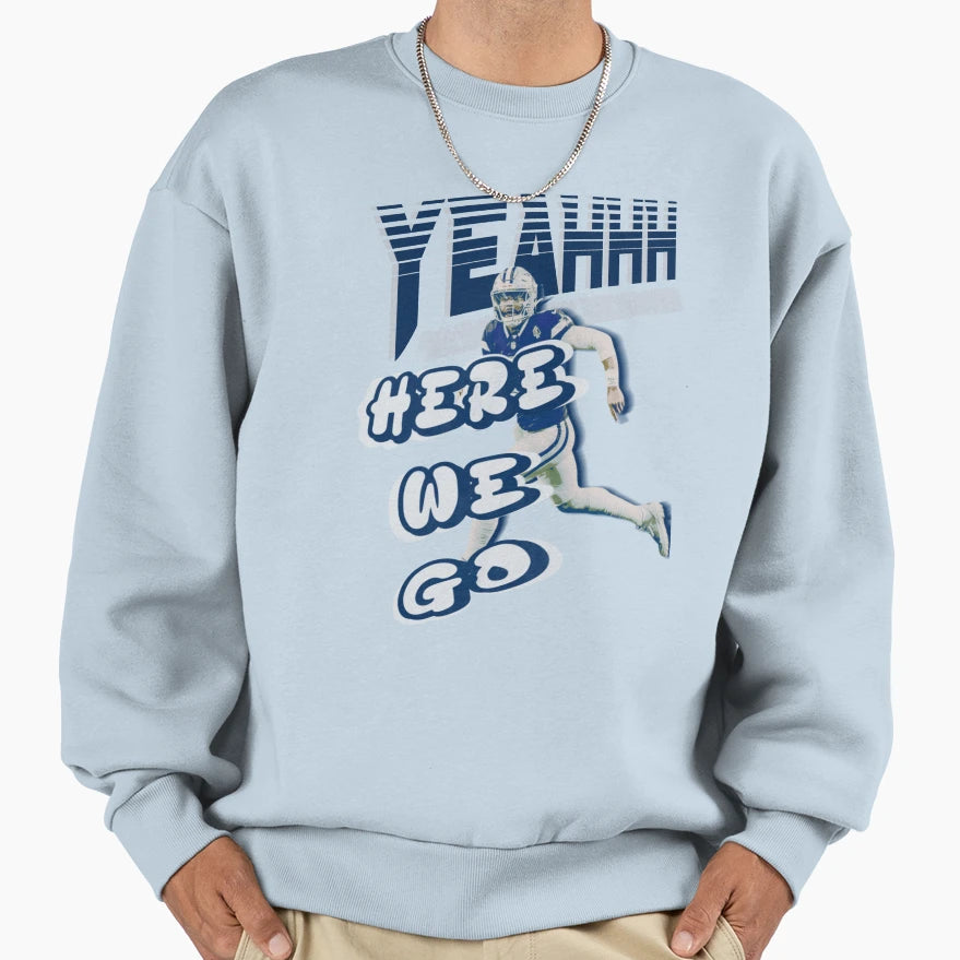 Here We Go Sweatshirt - Minimalist Print for Adults - T-Shirt, Sweatshirt, Hoodie