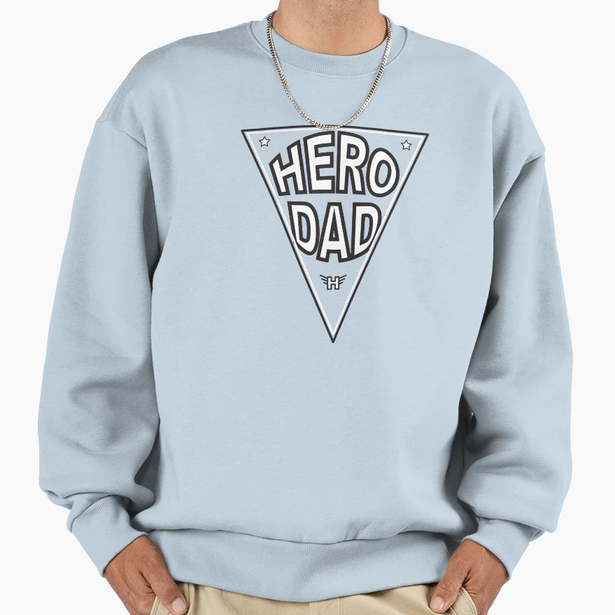 Hero Dad Sweatshirt - Trendy Graphic for Adults - T-Shirt, Sweatshirt, Hoodie