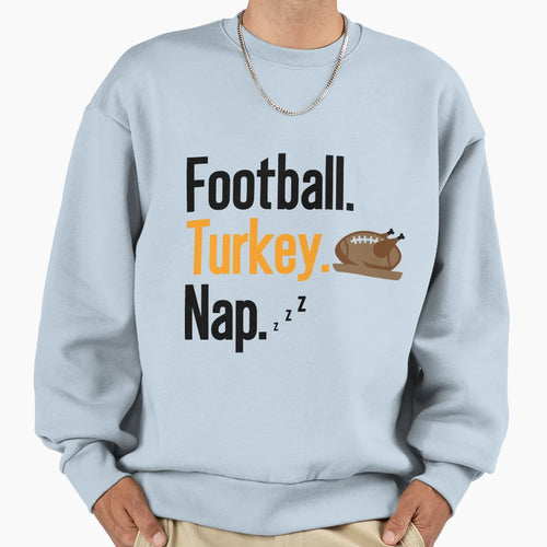 Football Turkey Nap Thanksgiving Funny T-Shirt - Graphic Print Men Women - T-Shirt, Sweatshirt, Hoodie