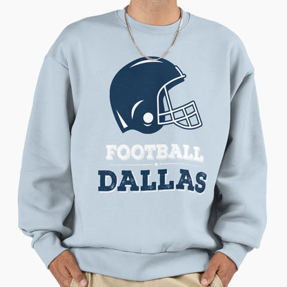 Dallas Football Sweatshirt - Fun Novelty Design Unisex - T-Shirt, Sweatshirt, Hoodie