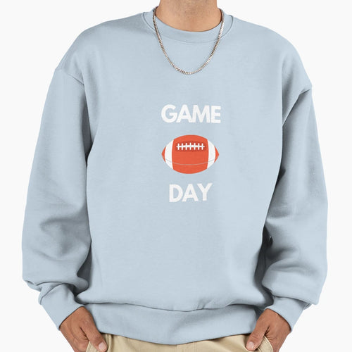 Game Day Sweatshirt - Custom Art Print Men Women - T-Shirt, Sweatshirt, Hoodie