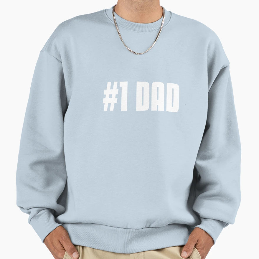 Number One Dad Sweatshirt - Graphic Print Men Women - T-Shirt, Sweatshirt, Hoodie