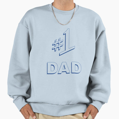 1 Dad Sweatshirt - Fun Novelty Design Unisex - T-Shirt, Sweatshirt, Hoodie