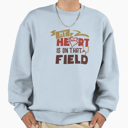 My Heart Is That Fields Sweatshirt - Custom Art Print Men Women - T-Shirt, Sweatshirt, Hoodie