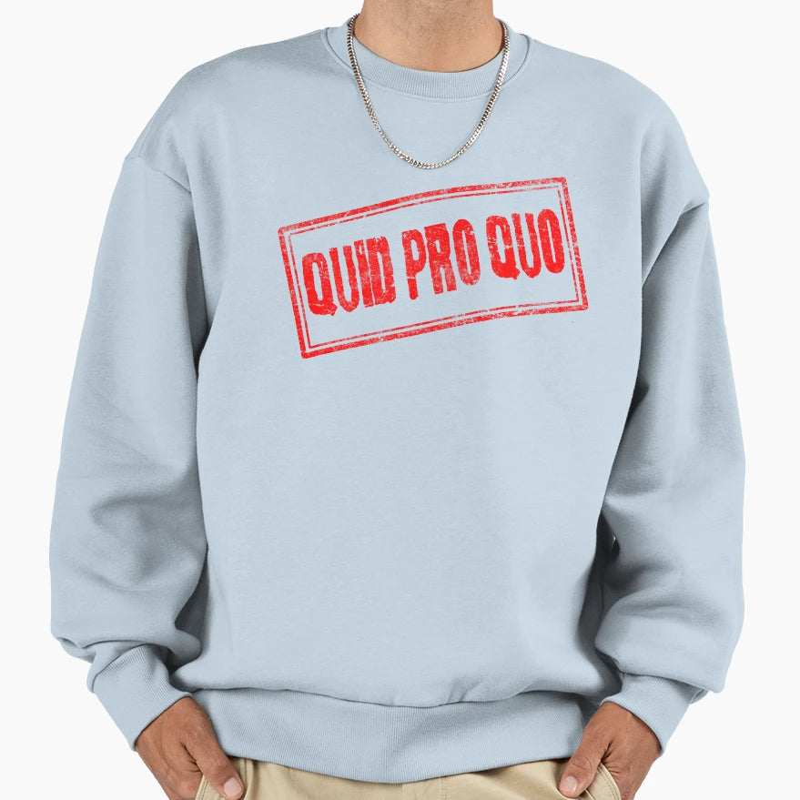 Quid Pro Quo Stamp Sweatshirt - Trendy Graphic for Adults - T-Shirt, Sweatshirt, Hoodie