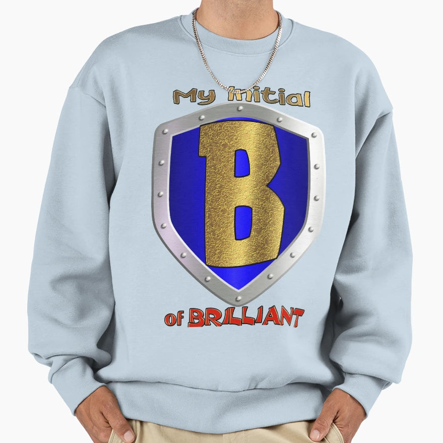 My Initial Letter B Things Personal Sweatshirt - Graphic Print Men Women - T-Shirt, Sweatshirt, Hoodie