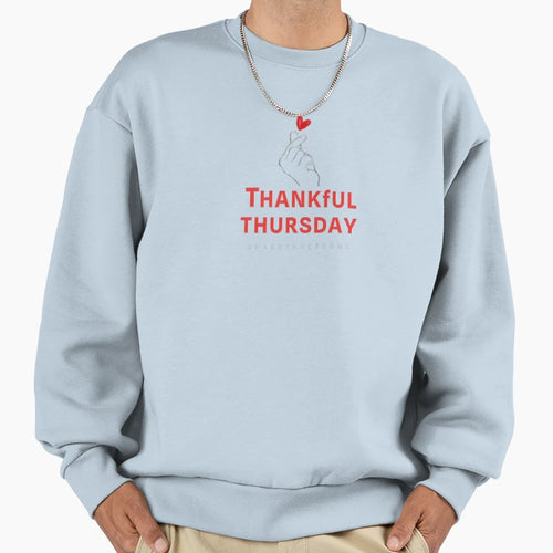 Thankful Thursday Sweatshirt - Unique Graphic for Adults - T-Shirt, Sweatshirt, Hoodie
