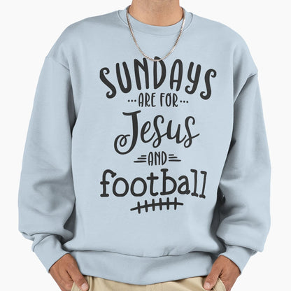 Sundays Are Jesus And Football Sweatshirt - Casual Everyday Wear for Adults - T-Shirt, Sweatshirt, Hoodie