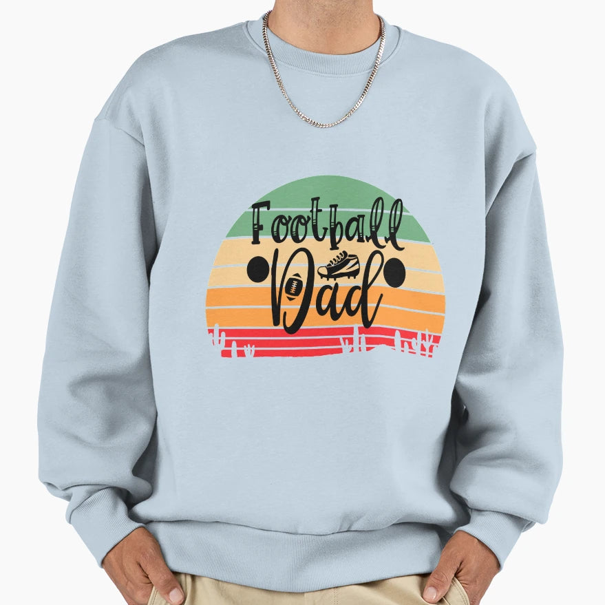 Football Dad Funny Football Lovers T-Shirt - Casual Everyday Wear Unisex - T-Shirt, Sweatshirt, Hoodie