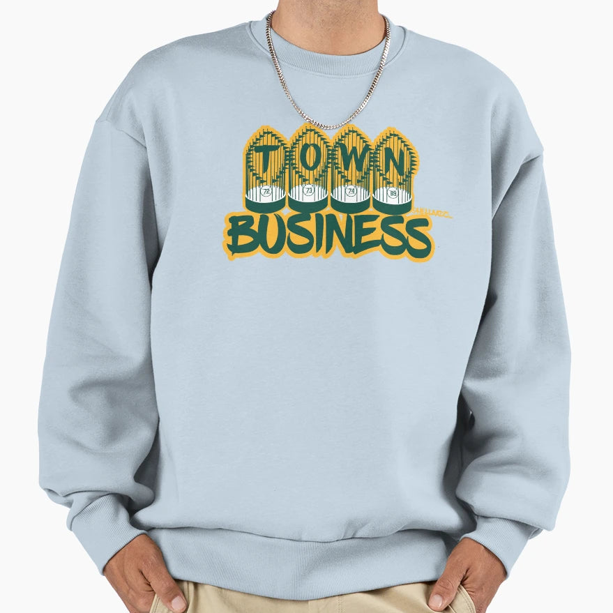 Town Business Oakland Sweatshirt - Trendy Graphic Unisex - T-Shirt, Sweatshirt, Hoodie