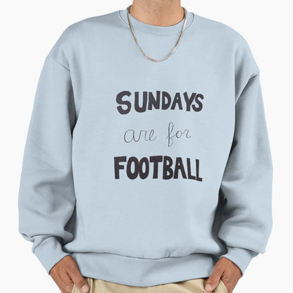 Sundays Are Football Sweatshirt - Minimalist Print Men Women - T-Shirt, Sweatshirt, Hoodie