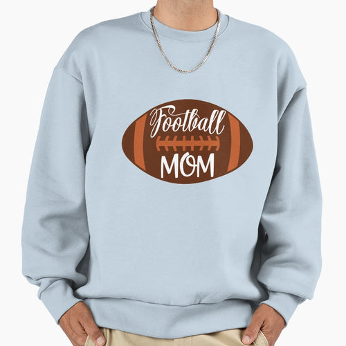 Football Mom Sweatshirt - Graphic Print Men Women - T-Shirt, Sweatshirt, Hoodie