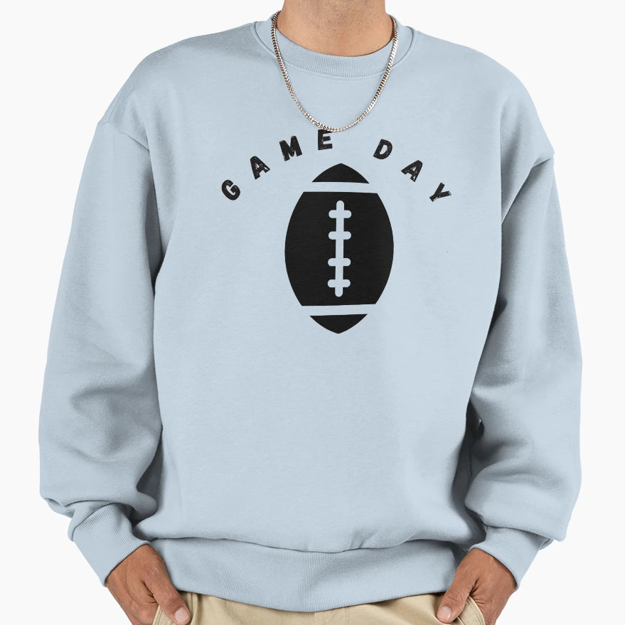 Game Day Sweatshirt - Streetwear Style Unisex - T-Shirt, Sweatshirt, Hoodie