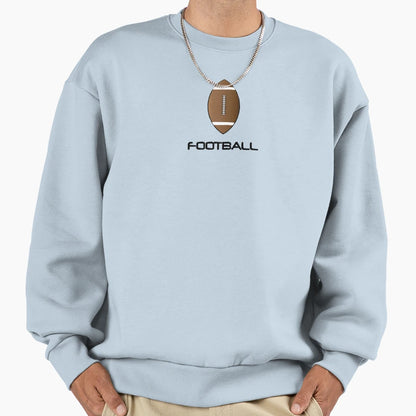 Football Rugged Sweatshirt - Graphic Print Unisex - T-Shirt, Sweatshirt, Hoodie
