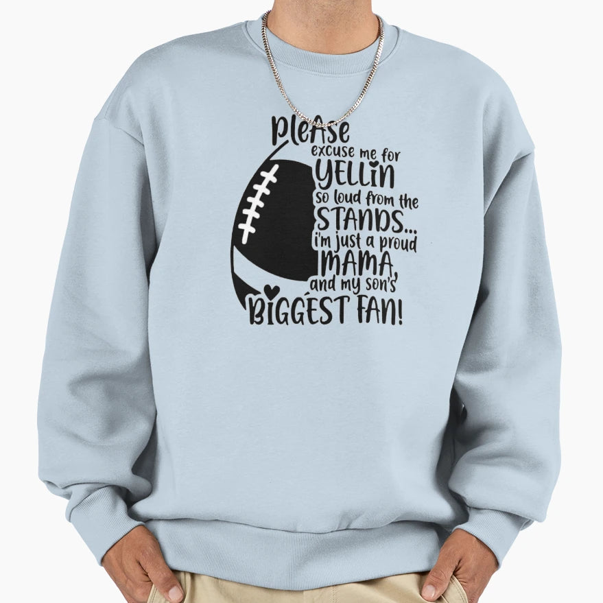 Proud Mama Biggest Fan Football Sweatshirt - Casual Everyday Wear Unisex - T-Shirt, Sweatshirt, Hoodie