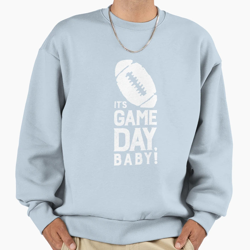 Its Game Day Sweatshirt - Aesthetic Graphic for Adults - T-Shirt, Sweatshirt, Hoodie