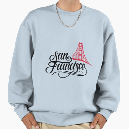 San Francisco Sweatshirt - Trendy Graphic for Adults - T-Shirt, Sweatshirt, Hoodie
