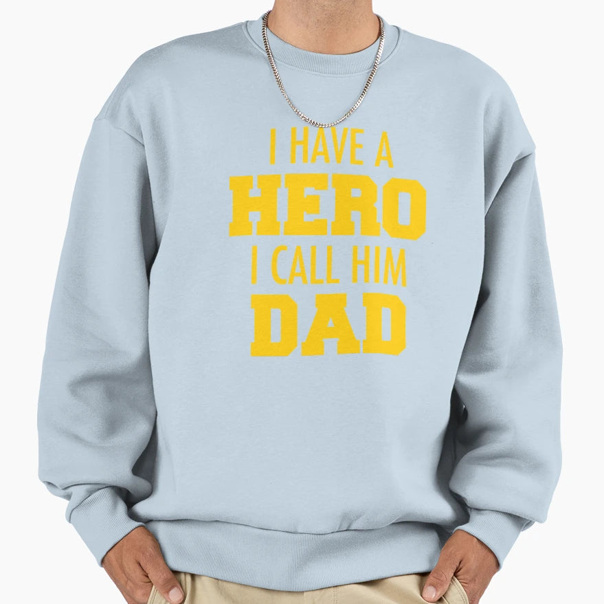 Hero Dad Sweatshirt - Graphic Print for Adults - T-Shirt, Sweatshirt, Hoodie