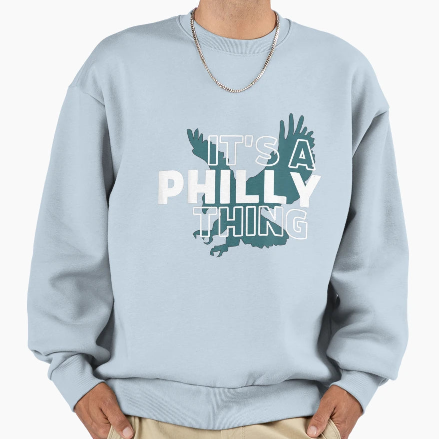 Original Its Philly Thing Its T-Shirt - Minimalist Print Men Women - T-Shirt, Sweatshirt, Hoodie