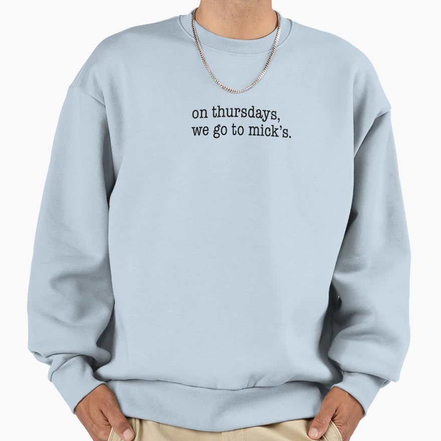 Thursdays We Go To Micks Concordia Sweatshirt - Custom Art Print Men Women - T-Shirt, Sweatshirt, Hoodie