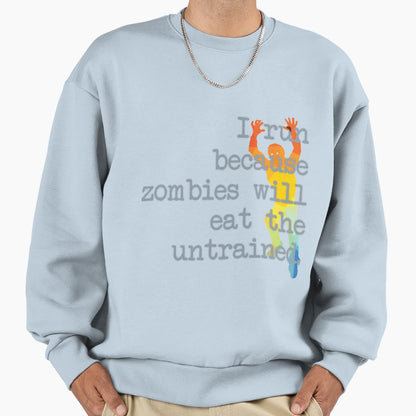 Zombie Run Sweatshirt - Streetwear Style Men Women - T-Shirt, Sweatshirt, Hoodie