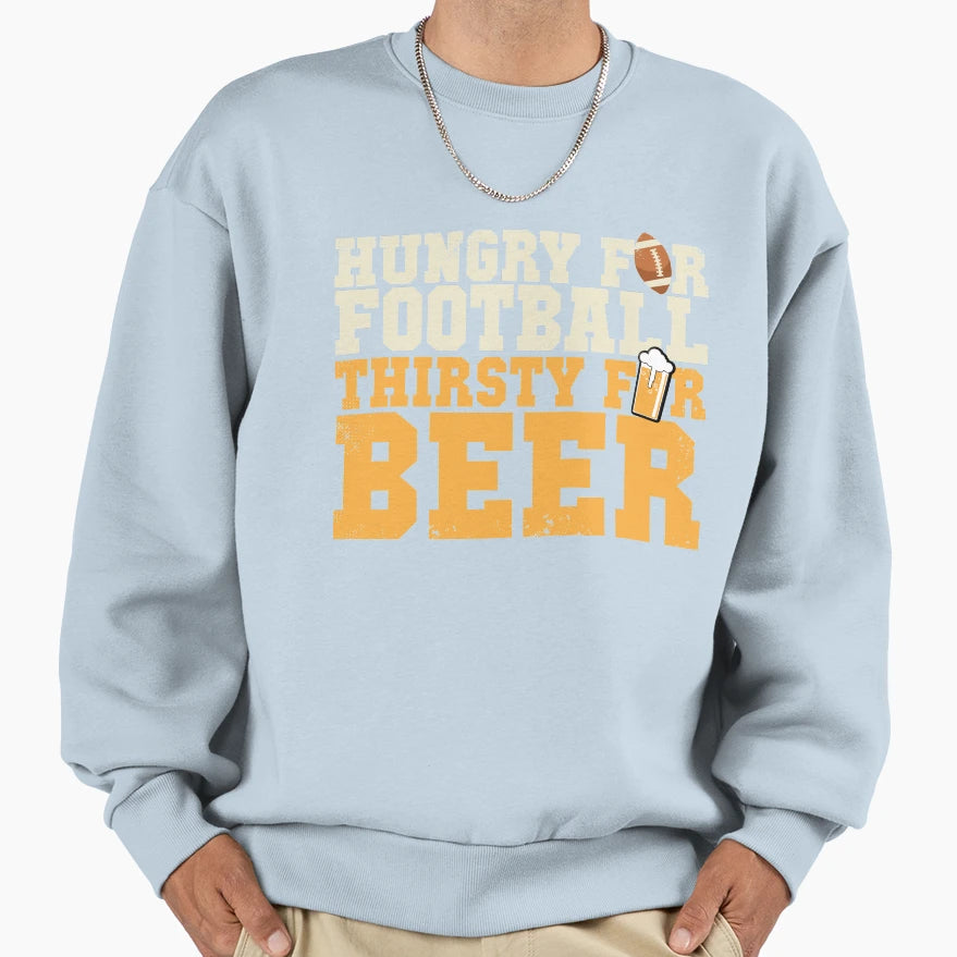 Beer And Football Sweatshirt - Streetwear Style Unisex - T-Shirt, Sweatshirt, Hoodie