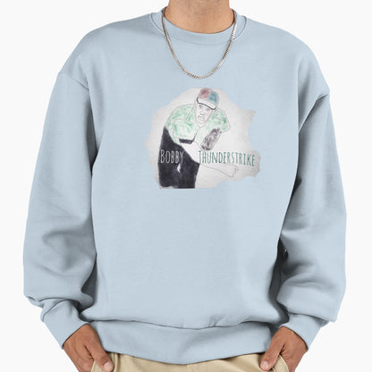 Bobby Thunderstrike Sweatshirt - Minimalist Print Men Women - T-Shirt, Sweatshirt, Hoodie