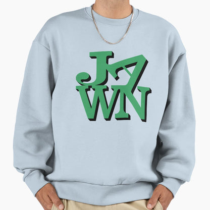 Jawn Green Black Sweatshirt - Graphic Print Men Women - T-Shirt, Sweatshirt, Hoodie