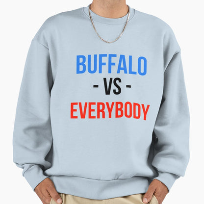 Buffalo Bills Versus Everybody Sweatshirt - Trendy Graphic Unisex - T-Shirt, Sweatshirt, Hoodie