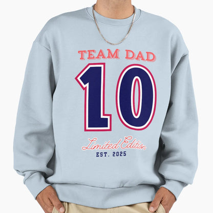 Team Dad Papa Dad Birthday Sweatshirt - Casual Everyday Wear Unisex - T-Shirt, Sweatshirt, Hoodie
