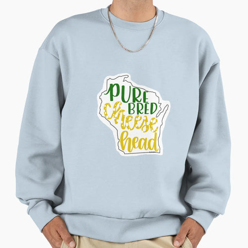 Pure Bred Cheesehead Sweatshirt - Casual Everyday Wear for Adults - T-Shirt, Sweatshirt, Hoodie