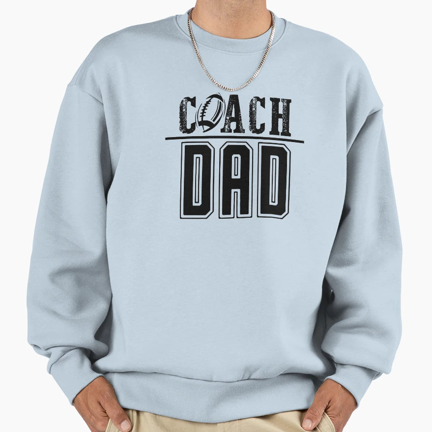 Coach Dad Black Sweatshirt - Custom Art Print for Adults - T-Shirt, Sweatshirt, Hoodie