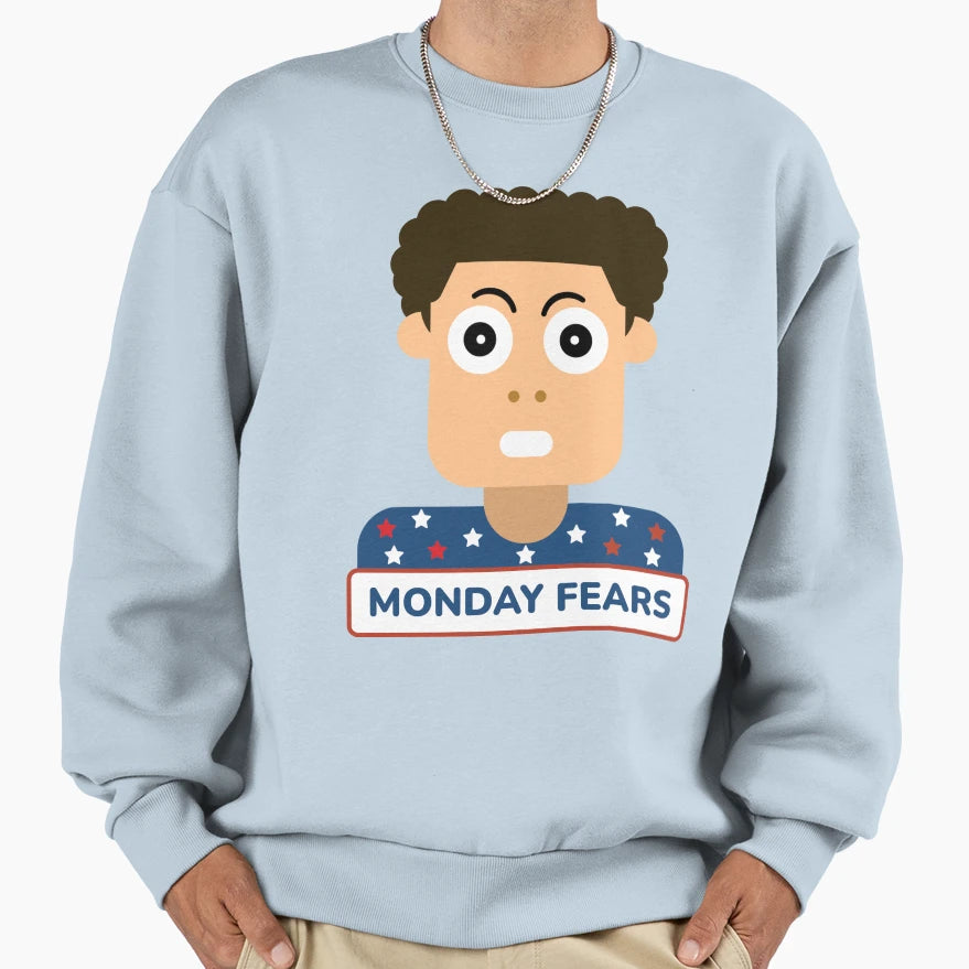 Funny Monday Fears Cartoon Sweatshirt - Trendy Graphic Unisex - T-Shirt, Sweatshirt, Hoodie
