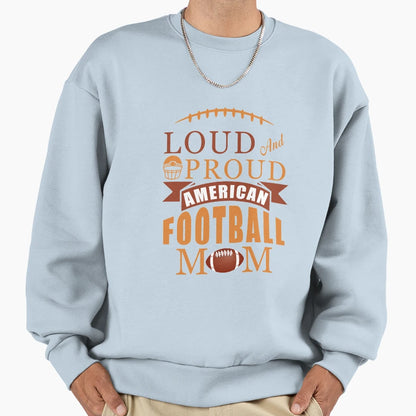 Best Mom Great Proud Football Gift Sweatshirt - Fun Novelty Design Unisex - T-Shirt, Sweatshirt, Hoodie