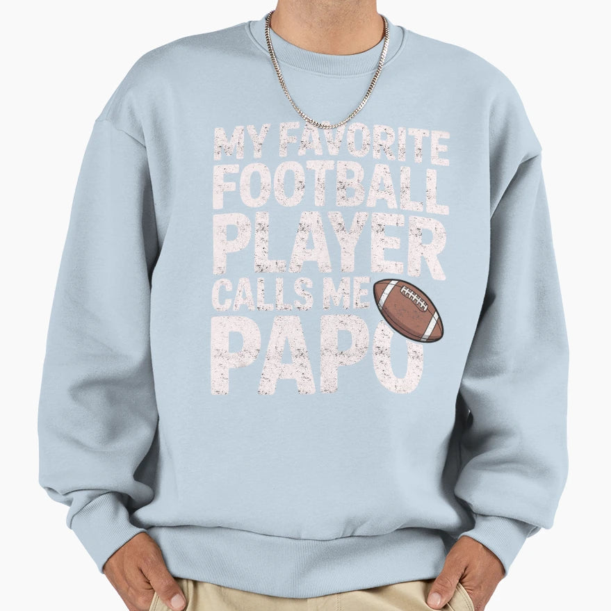 My Favorite Football Player Calls Me Sweatshirt - Graphic Print Men Women - T-Shirt, Sweatshirt, Hoodie