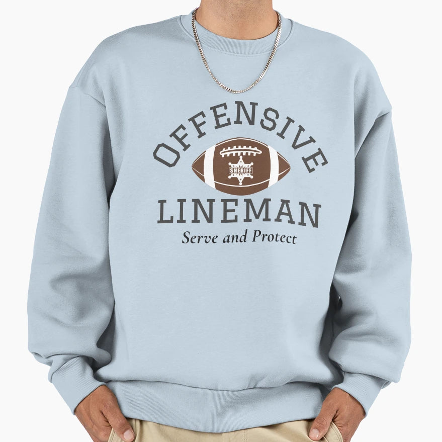 Offensive Lineman Sweatshirt - Graphic Print Unisex - T-Shirt, Sweatshirt, Hoodie