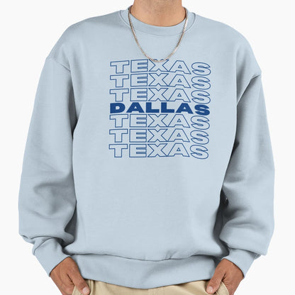 Dallas Texas Bold Blue Stacked Text Sweatshirt - Novelty Apparel Men Women - T-Shirt, Sweatshirt, Hoodie