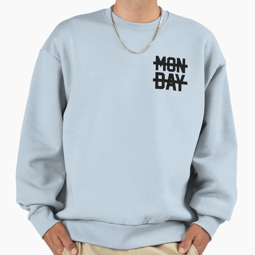 Monday Sweatshirt - Casual Everyday Wear Unisex - T-Shirt, Sweatshirt, Hoodie