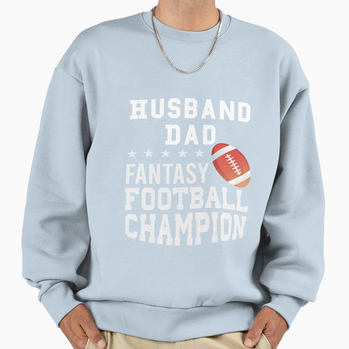 Husband Dad Fantasy Football Sweatshirt - Graphic Print for Adults - T-Shirt, Sweatshirt, Hoodie