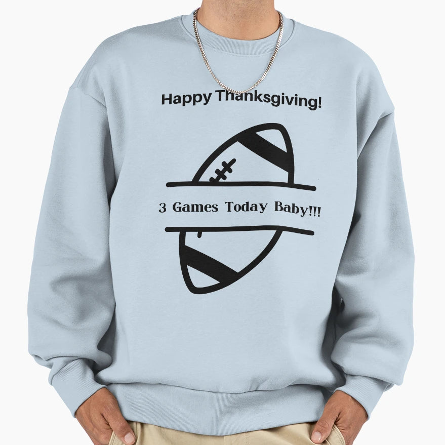 Funny Thanksgiving Football Fan 3 Sweatshirt - Custom Art Print Men Women - T-Shirt, Sweatshirt, Hoodie