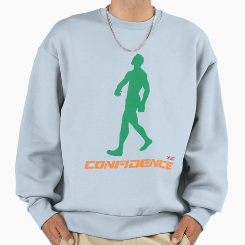 Confidence Sweatshirt - Aesthetic Graphic Men Women - T-Shirt, Sweatshirt, Hoodie