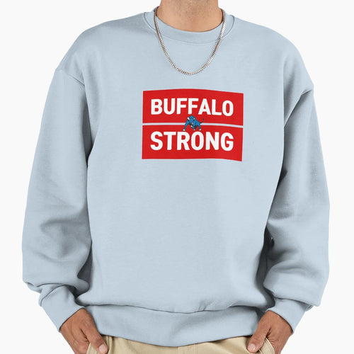 Buffalo Strong Sweatshirt - Unique Graphic Unisex - T-Shirt, Sweatshirt, Hoodie