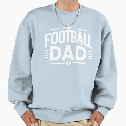 Football Dad Bold Typography T-Shirt - Casual Everyday Wear for Adults - T-Shirt, Sweatshirt, Hoodie