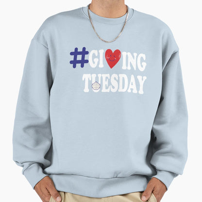 Giving Tuesday 2020 Hashtag Giving Sweatshirt - Fun Novelty Design Unisex - T-Shirt, Sweatshirt, Hoodie